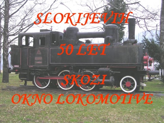 Zgodovinska predstavitev Slokijevih 50 let skozi okno lokomotive!